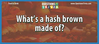 If you buy from a link, we may earn a commission. Question What S A Hash Brown Made Of