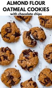 Almond Flour Oatmeal Cookies With Chocolate Chips Nutrition To Fit Recipe In 2020 Oatmeal Raisin Cookies Healthy Chocolate Chip Cookies Almond Flour