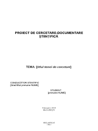 Rezultate pentru ▷ cercetare stiintifica ▷ în ploieşti ; Model Proiect Cercetare Documentare