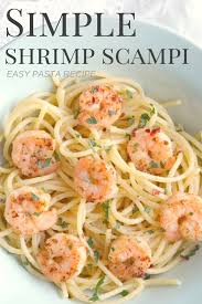 Simple Shrimp Scampi Pasta In 2020 Easy Shrimp Scampi Scampi Pasta Shrimp Scampi