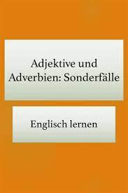 Du benötigst einen lingolia plus zugang für diese zusatzübungen. Adverbien Unregelmassig Englisch Unregelmassige Adjektive Englisch Ubungsaufgaben Knock Thwall