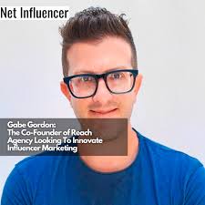 Gabe Gordon: The Co-Founder Of Reach Agency Looking To Innovate Influencer  Marketing