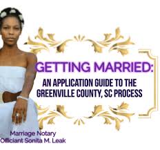 The Marriage Application Process In Greenville Sc National Award Winning Marriage Notary Serving The State Of South Carolina Marriage Application Marriage Wedding License