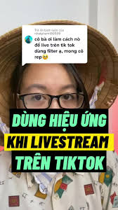 Mẹo Livestream Dành Cho Idol. Cách Livestream Đẹp Trên TikTok: Hướng Dẫn Hiệu Ứng