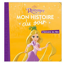 Elles leur apportent des modèles exceptionnels, une rencontre de nobles sentiments, d'amitié, de créativité et. Histoire Du Soir Raiponce De Hachette Jeunesse Disney Livres Aubert