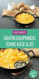 Gratin Dauphinois Franzosischer Klassiker Resipis Rezept Rezepte Gratin Lebensmittel Essen