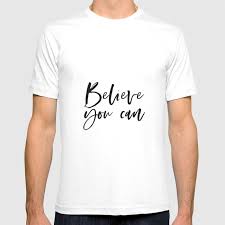 Explore our collection of motivational and famous quotes workout quotes for t shirts. Believe You Can Inspirational Quote Motivational Poster Workout Quotes Gift For Friends Friendship T Shirt By Srbartprints Society6