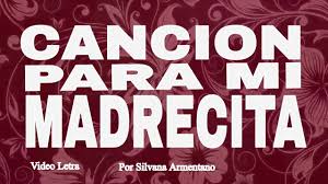 Las bandas rockeras no solo hablan del sexo y la droga, sino que también de lo que significan las madres para cada uno y la importancia que representan en nuestras. Cancion Para Mi Mama A Mi Madre Silvana Armentano Letra Canciones Para Mama Canciones Para Las Madres Canciones