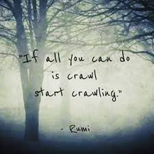 Islamic Quotes Maulana Jalaluddin Mohammed Rumi Great Muslim Mystic Sufi Crawling To The Almighty Rumi Quotes Islamic Quotes Inspirational Quotes