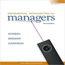 Pin On Solutions Manual For Managerial Accounting For Managers 2nd Edition By Eric Noreen