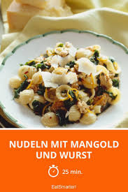 Nudeln Mit Mangold Und Wurst Rezept Rezepte Wurstchen Nudeln