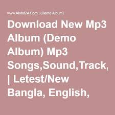 New Bangla Mp3 Song Demo Album Download Now Letest Demo Album Mp3 Song Track Sound Download Bangladeshi Mp3 Album Song Dem Songs Website Bollywood