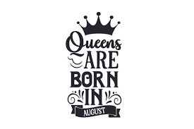 Download Queens Are Born In August Svg Cut File By Creative Fabrica Crafts Creative Fabrica