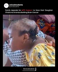 Please I need your help 🙏. My sister, Chidinma Success Unamba, was  diagnosed with brain cancer earlier this year and has already undergone two  major surgeries. Sadly, the doctors now say she