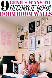 Dorm Room Wall Decor 9 Genius Ways To Decorate Your Dorm Room Walls By Sophia Lee Dorm Room Wall Decor Dorm Wall Decor Dorm Room Decor Diy