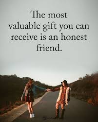 Power Of Positivity On Instagram Type Yes If You Agree The Most Valuable Gift You Can Receive Is An Honest Power Of Positivity Woman Quotes Friends Quotes