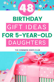 Birthday Gift For 30 Year Old Daughter In Law 48 Special Gift Ideas For 5 Year Old Daughters The Common Cents Club In 2020 Birthday Gifts For Girls Unique Birthday Gifts Birthday Gift Ideas
