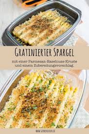 Rezept Spargel Mit Parmesan Haselnuss Kruste Gernekochen De Rezept Rezepte Spargel Rezepte Gesund Spargel