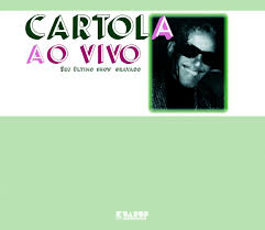 Com quinze anos, quando ficou �rf�o de m�e, seu sebasti�o mandou cartola tratar da vida. Cartola Cartola Ao Vivo Reviews Album Of The Year