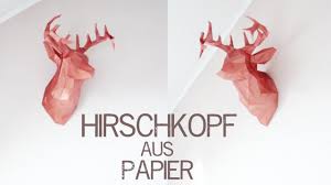 3d tiere vorlagen zum ausdruclken. Diy Origami Hirschkopf Trophae Kekulo Youtube