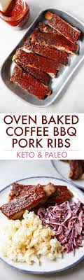 Oven Baked Coffee Barbecue Pork Ribs Keto Paleo Recipe Recipes Paleo Pork Recipes Delicious Paleo Recipes