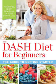 See more ideas about dash diet recipes, dash diet, diet recipes. The Dash Diet For Beginners The Guide To Getting Started Sonoma Press 9780989558624 Amazon Com Books