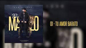 Carin leon amorcito mío mío tan del alma mío tan en secreto mío tan especial amorcito mío si no te presumo, ni te grito al viento, es por no hacerte mal te puedo gritar, un te amo callado, por verte a mi lado yo puedo esperar, un día, unos meses, un año, o un siglo que al fin yo he de amarte una eternidad 01 Tu Amor Barato Carin Leon Youtube