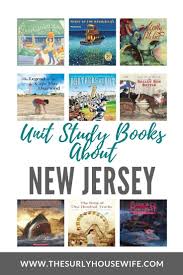 The Ultimate List Of Children S Books About New Jersey Study Unit Literature Based Curriculum Book Study