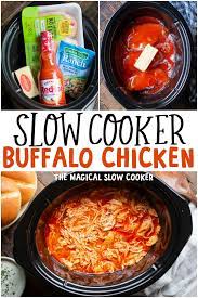 Slow Cooker Buffalo Chicken The Magical Slow Cooker Recipe Slow Cooker Slow Cooker Recipes Chicken Crockpot Recipes