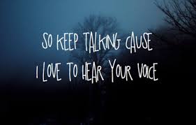 Romantic words for her or him can express your feelings. I Love Your Voice Quotes Quotesgram