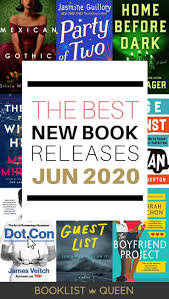Check Out The Most Anticipated June New Book Releases Wondering What To Read Now Try One Of The Hot New June 2020 B In 2020 Book Club Books Book Blogger Book Release
