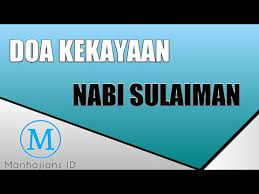 Doa Nabi Sulaiman Agar Cepat Kaya Rezeki Melimpah Doa Kekayaan Nabi Sulaiman Youtube
