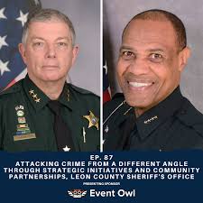 Ep. 87 Attacking Crime From a Different Angle Through Strategic Initiatives  and Community Partnerships, Leon County Sheriff's Office