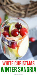 White Sangria Cocktail Holiday Sangria Recipes Wine Punch Recipes Christmas Drinks Alcohol Recipes