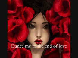 Leonard Cohen Dance Me To The End Of Love Lyrics Dance Me To The End Of Love Leonard Cohen With Lyrics Best Rock Music Leonard Cohen Music Film