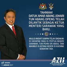 Son of tun datuk abang openg bin abang sapie. Ahmad Zahid Hamidi Pa Twitter Tahniah Kepada Datuk Amar Abang Johari Tun Abang Openg Kerana Telah Dilantik Sebagai Ketua Menteri Sarawak Yang Baru Poster Https T Co Ytfzcitjj9