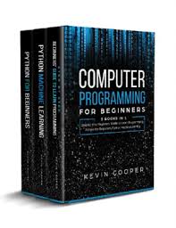 Currently 116,906 pdf books are indexed about thousands of different topics. Computer Programming For Beginners 3 Books In 1 Step By Step Beginners Guide To Learn Programming Python For Beginners Python Machine Learning By Kevin Cooper Technical Books Pdf
