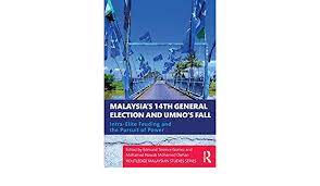 This could happen not just because the 61 year old ruling coalition, barisan nasional, bn was defeated by a newly formed opposition coalition, pakatan harapan, ph. Malaysia S 14th General Election And Umno S Fall Intra Elite Feuding In The Pursuit Of Power Gomez Edmund Terence Osman Mohamed Nawab Mohamed 9780367362423 Amazon Com Books