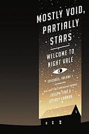 Pdf Free Mostly Void Partially Stars Welcome To Night Vale Episodes Volume 1 By Joseph Fink And