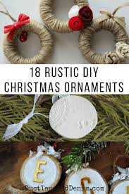 Maybe you would like to learn more about one of these? 18 Rustic Style Diy Christmas Ornaments