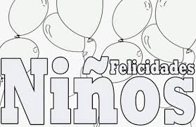 Dia del niño para colorear. Feliz Dia Del Nino Para Colorear Dia Del Nino Ninos Colores