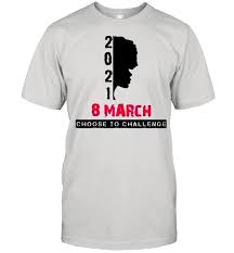 Men's grooming day encourages men everywhere to buy and use grooming products and to proactively manage their. 8 March International Womens Day 2021 Choose To Challenge Shirt Trend T Shirt Store Online