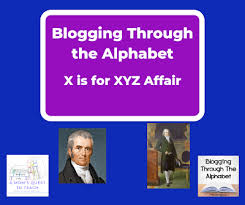 Es wird spannend, wie sich das unternehmen in den nächsten . X For Xyz Affair Blogging Through The Alphabet Xyz Affair Teaching American History Affair