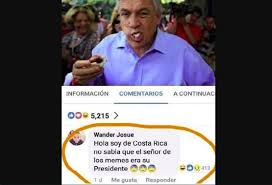 Tu dosis diaria de humor Alo Costa Rica Hablamos Con Wander Josue El Hombre Que Conocio A Pinera Como Meme Antes Que Como Presidente