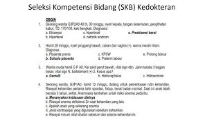 Maybe you would like to learn more about one of these? Materi Soal Skb Kedokteran Cpns 2020 Seleksi Kompetensi Bidang Antapedia Com