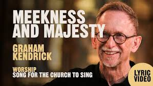 Meekness and Majesty
