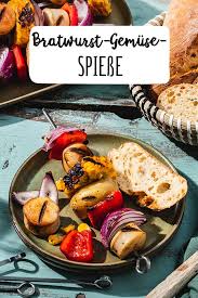 Bratwurst Gemuse Spiesse Bratwurst Rezepte Wurstchen
