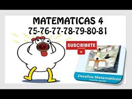 Cuarto grado forma parte del proceso.de renovacion de materiales que inicio la secretaria de educacin publica en 1993. Desafios Matematicos Cuarto 4 Grado De Primaria Paginas 75 76 77 78 79 80 81 Youtube