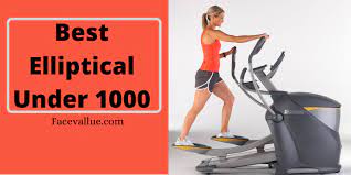Top 7 Best Elliptical Under 1000 Expert Reviews Fitness Progress Elliptical Trainer Workout Session