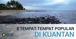 Senarai tempat menarik berhampiran kuantan: 8 Tempat Menarik Untuk Bercuti Di Kuantan Pahang C Letsgoholiday My